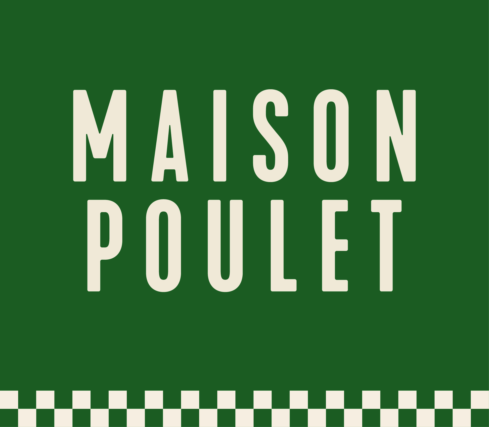 Maison Poulet